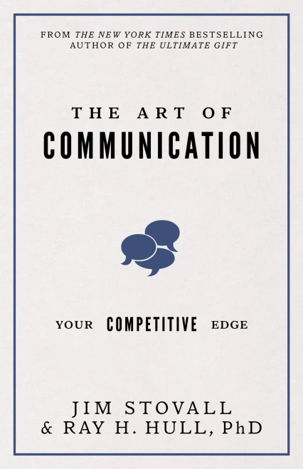 The Art Of Communication: Your Competitive Edge (Your Competitive Edge Series)