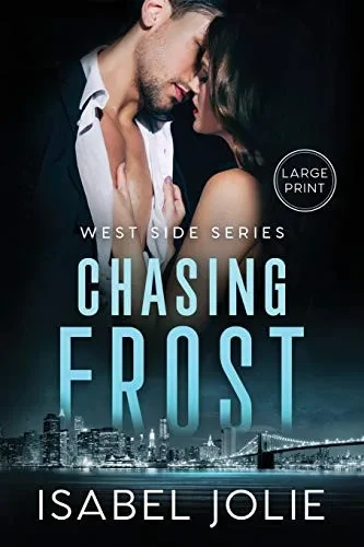 Chasing Frost (West Side)