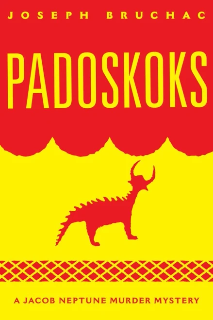 Padoskoks (American Indian Literature and Critical Studies Series) (Volume 72)