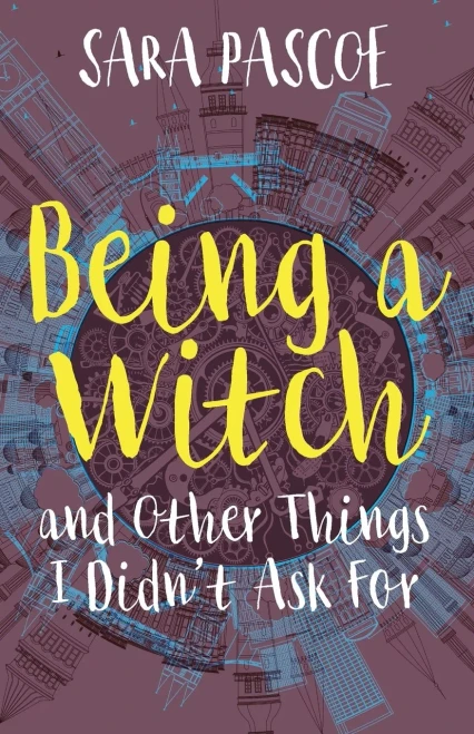 Being A Witch, And Other Things I Didn'T Ask For (Historicalnovelsociety.Org/Reviews/Ratchet-The-Rel)