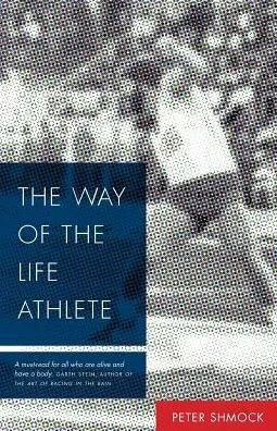 The Way Of The Life Athlete
