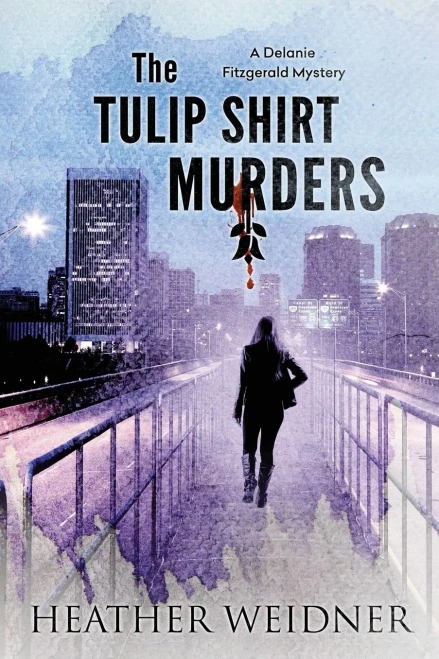 The Tulip Shirt Murders (Delanie Fitzgerald Mysteries)