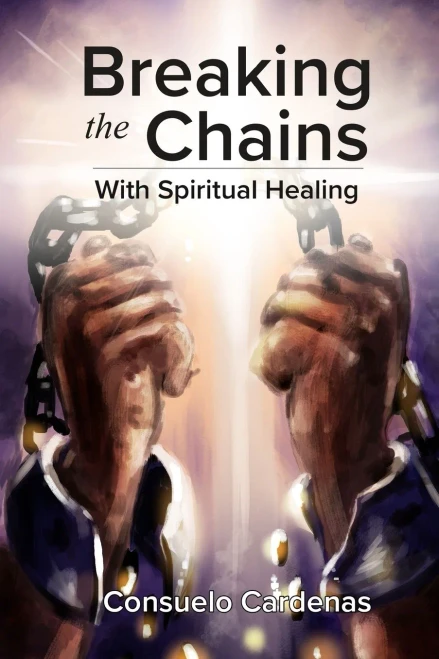 Breaking The Chains With Spiritual Healing