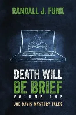Death Will Be Brief: Volume One