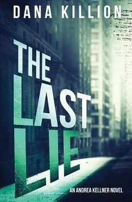 The Last Lie (Andrea Kellner Mystery)