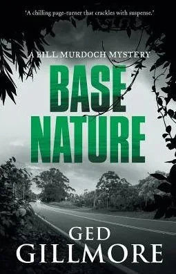 Base Nature (A Bill Murdoch Mystery)