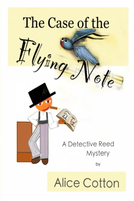 The Case Of The Flying Note: A Detective Mystery (Detective Reed Mysteries)