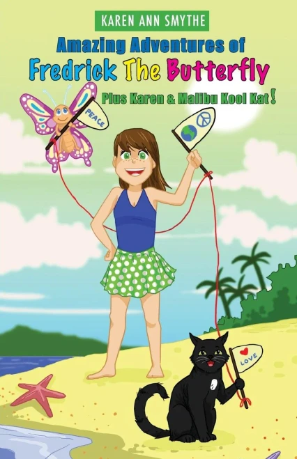 Amazing Adventures Of Fredrick The Butterfly Plus Karen & Malibu Kool Kat