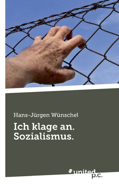 Ich klage an. Sozialismus. (German Edition)