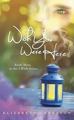 Wish You Were Here (I Wish)