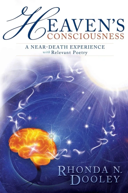 Heaven'S Consciousness A Near-Death Experience: With Relevant Poetry (1)