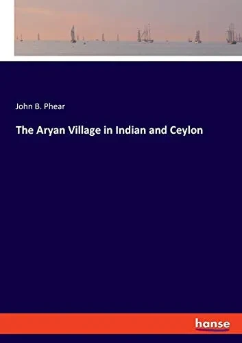The Aryan Village in Indian and Ceylon