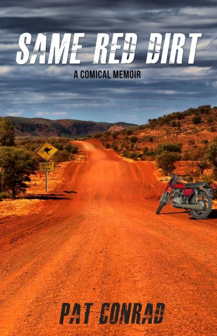 Same Red Dirt: A Comical Memoir