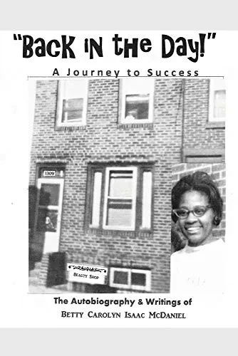 Back in the Day!: A Journey to Success