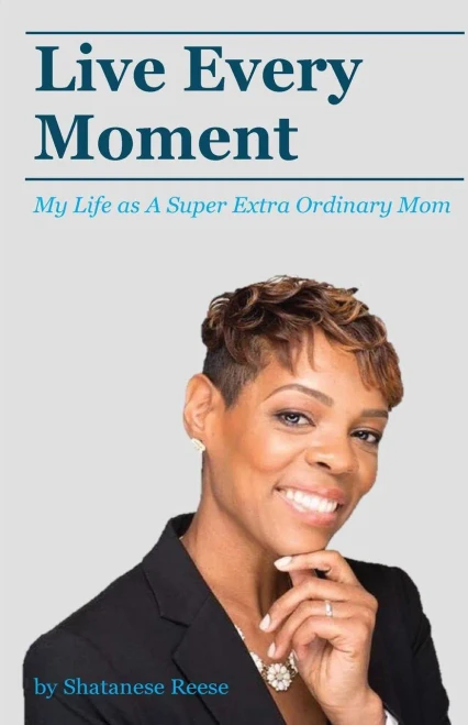 Live Every Moment: My Life As A Super Extra Or