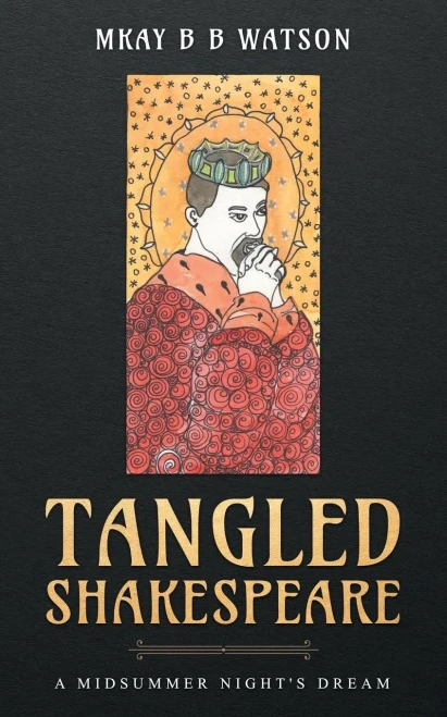 Tangled Shakespeare: A Midsummer Nightæs Dream