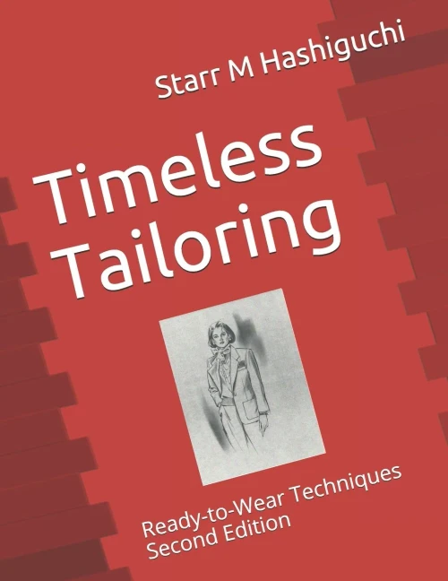 Timeless Tailoring: Ready-to-Wear Techniques Second Edition