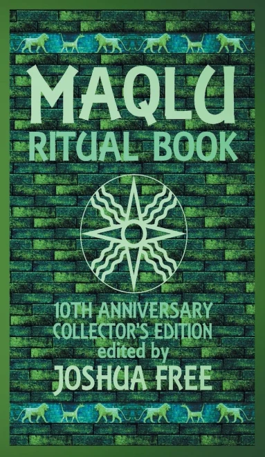 The Maqlu Ritual Book: A Pocket Companion To Babylonian Exorcisms, Banishing Rites & Protective Spells