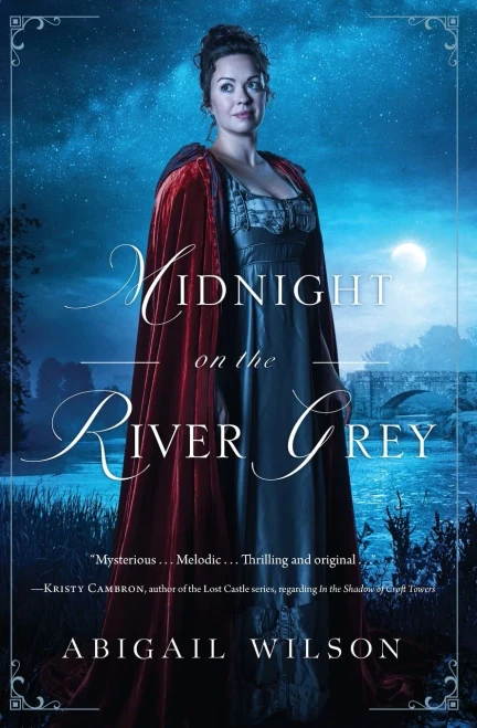 Midnight On The River Grey: A Regency Mystery