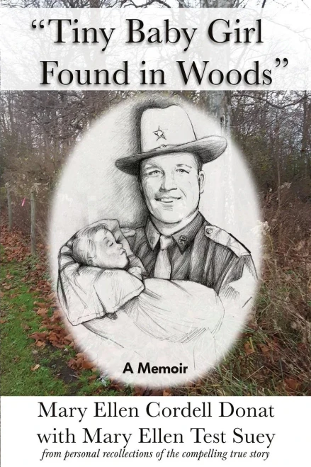 Tiny Baby Girl Found In Woods: A Memoir