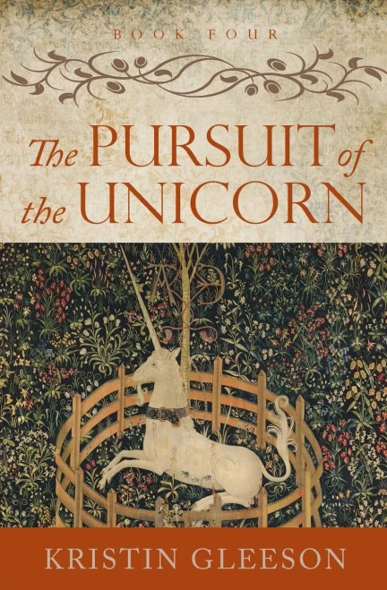 The Pursuit Of The Unicorn (The Renaissance Sojourner Series)