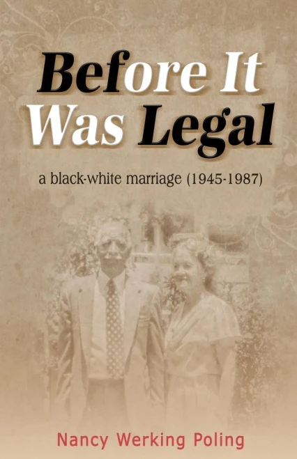 Before It Was Legal: A Black-White Marriage 1945-1987