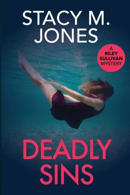 Deadly Sins: Can Private Investigator Riley Sullivan Find A Missing Woman And Stop A Serial Killer Before She Becomes The Final Victim? (Riley Sullivan Mystery)