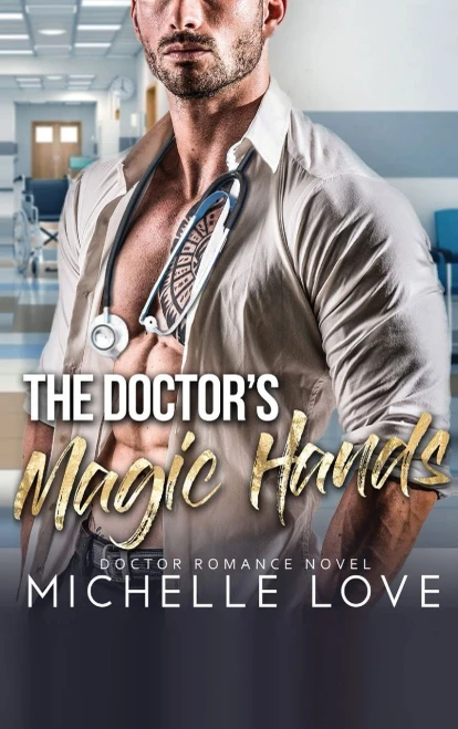 The Doctor's Magic Hands: Doctor Romance Novel - Hardcover