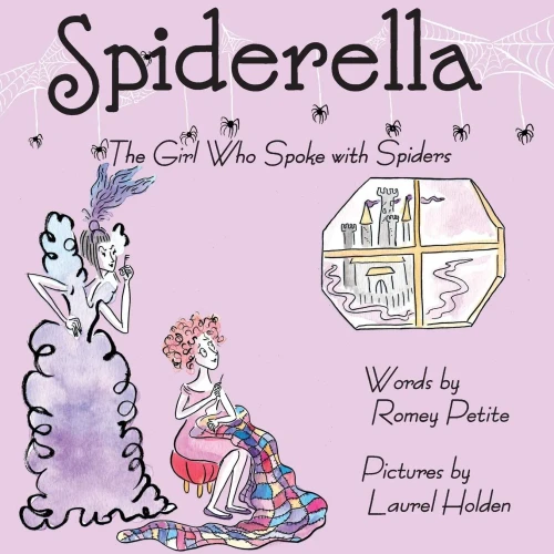 Spiderella: The Girl Who Spoke With Spiders