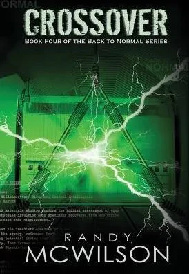 Crossover: Book Four Of The Back To Normal Series