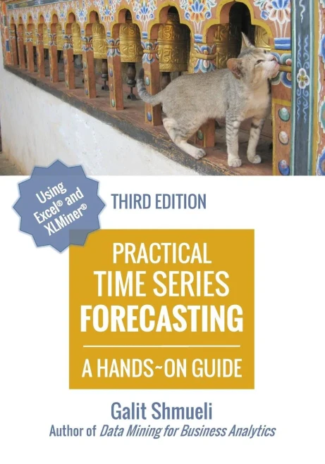 Practical Time Series Forecasting: A Hands-On Guide [3Rd Edition]
