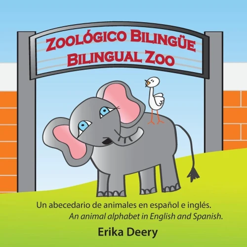 Zool?Gico Biling?e / Bilingual Zoo: Un Abecedario De Animales En Espa±Ol E Ingl?s / An Animal Alphabet In English And Spanish (Spanish Edition)
