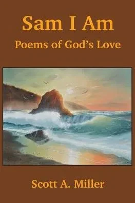 Sam I Am: Poems Of God'S Love