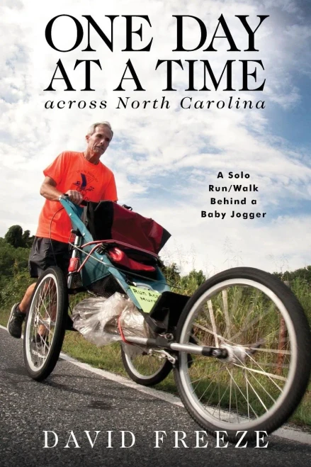 One Day At A Time Across Nc: A Solo Run/Walk Behind A Baby Jogger