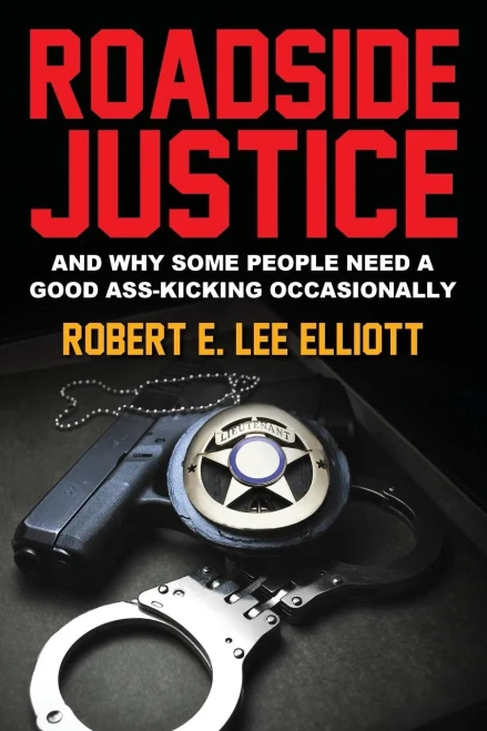 Roadside Justice: And Why Some People Need A Good Ass-Kicking Occasionally