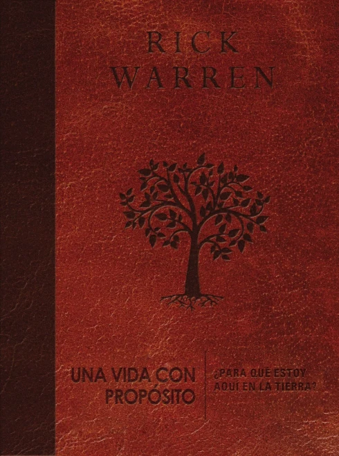 Una Vida Con Prop?Sito: ?Para Qu? Estoy Aqu? En La Tierra? (The Purpose Driven Life) (Spanish Edition)
