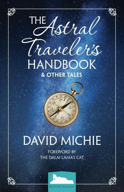 The Astral Traveler'S Handbook & Other Tales (Bedtime Buddha)