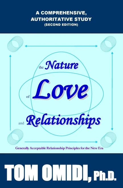 The Nature Of Love And Relationships Second Edition: Generally Acceptable Relationship Principles For The New Era