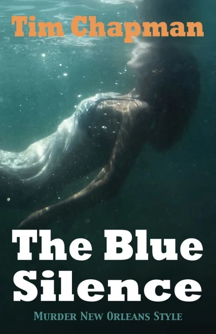 The Blue Silence: Murder New Orleans Style