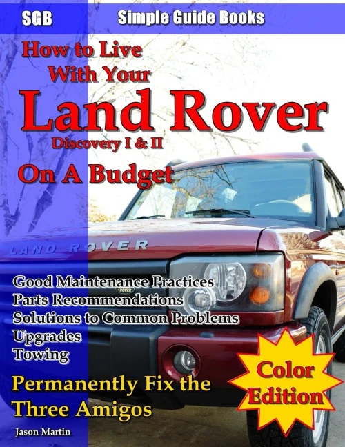 How To Live With Your Land Rover Discovery I & Ii On A Budget