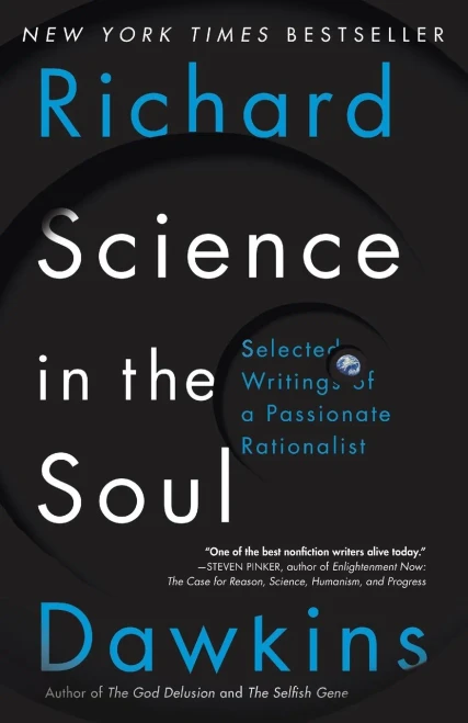 Science In The Soul: Selected Writings Of A Passionate Rationalist