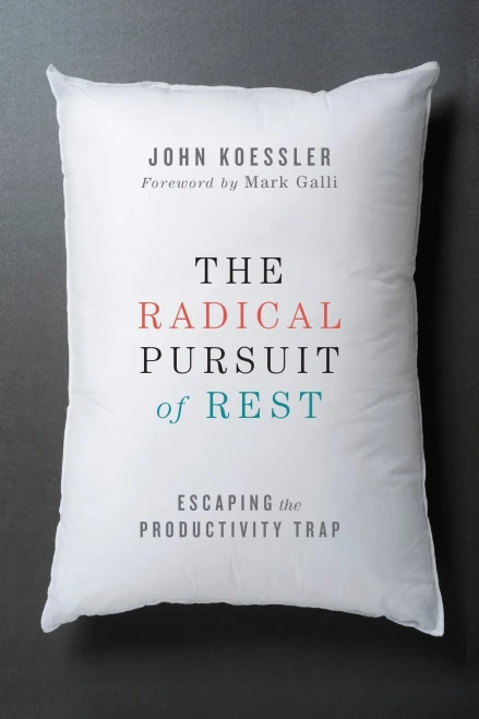 The Radical Pursuit Of Rest: Escaping The Productivity Trap
