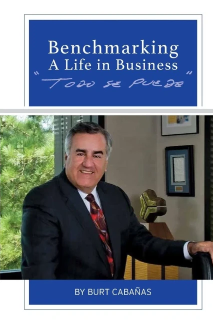 Benchmarking A Life In Business: Todo Se Puede
