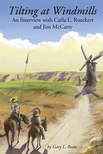 Tilting At Windmills: An Interview With Carla L. Rueckert And Jim Mccarty