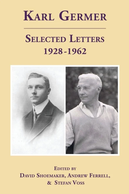 Karl Germer: Selected Letters 1928-1962 (Revised, With Index)