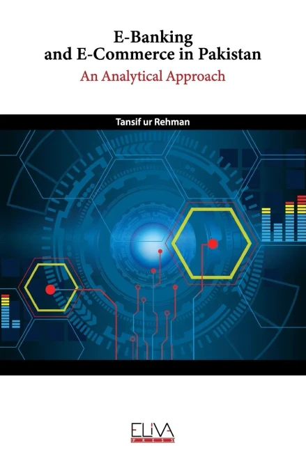 E-Banking and E-Commerce in Pakistan: An Analytical Approach
