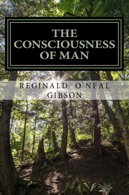 The Consciousness Of Man: A Guide Through The Darkness