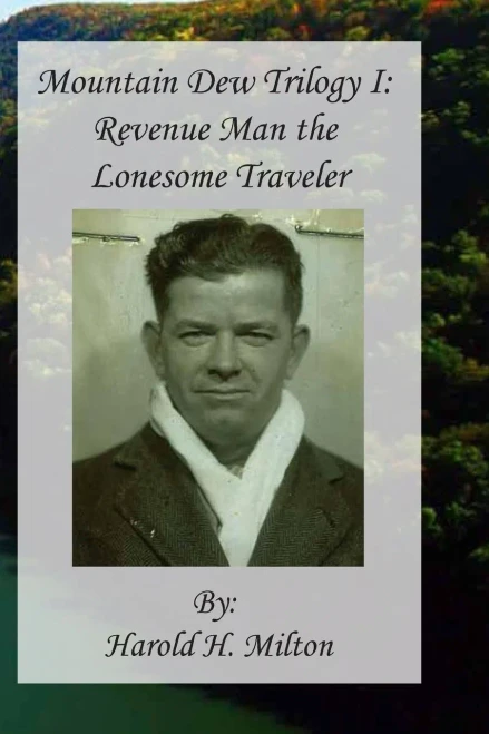 Mountain Dew Trilogy I: Revenue Man The Lonesome Traveler