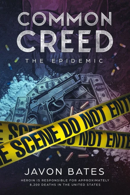Common Creed: The Epidemic: Tomahawk Entertainment Group Presents: Common Creed: The Epidemic (Common Creed The Saga)