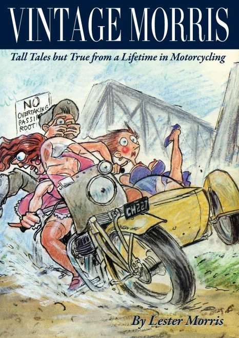 Vintage Morris: Tall Tales But True From A Lifetime In Motorcycling